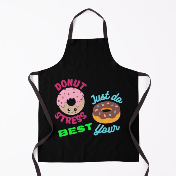Item preview, Donut stress just do your best designed and sold by TeePassion.