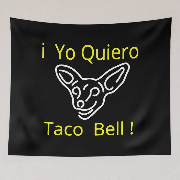 Item preview, I Yo Quiero Taco Bell (1) designed and sold by lunsforddanil.