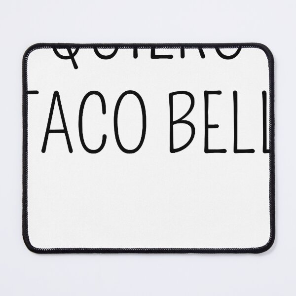 Item preview, Quiero Taco Bell designed and sold by lunsforddanil.