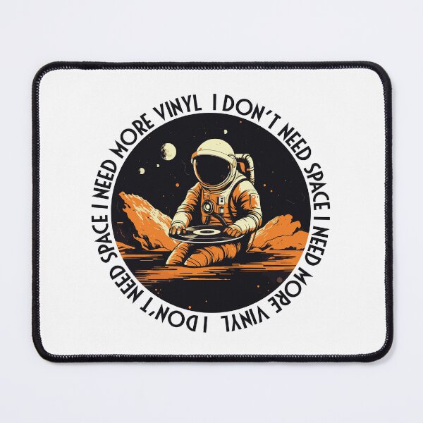 Item preview, Astronaut Space Vinyl Seeker | I Don`t Need Space | Amazing Gift Idea for any Vinyl Lover designed and sold by journeyengine.