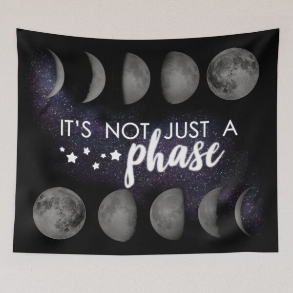 Item preview, It's Not Just A Phase designed and sold by riotinlights.