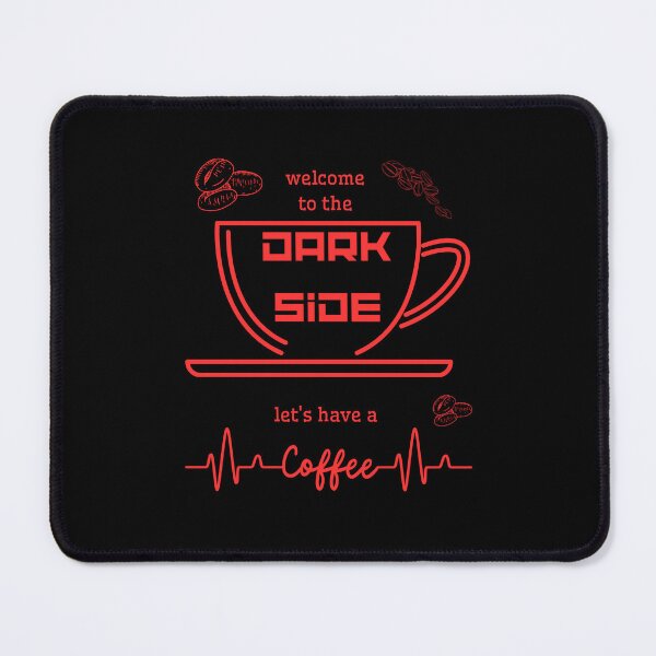 Vista previa del artículo con la obra «Bienvenido al lado oscuro tomemos un café», diseñado y vendido por Miki  Design.