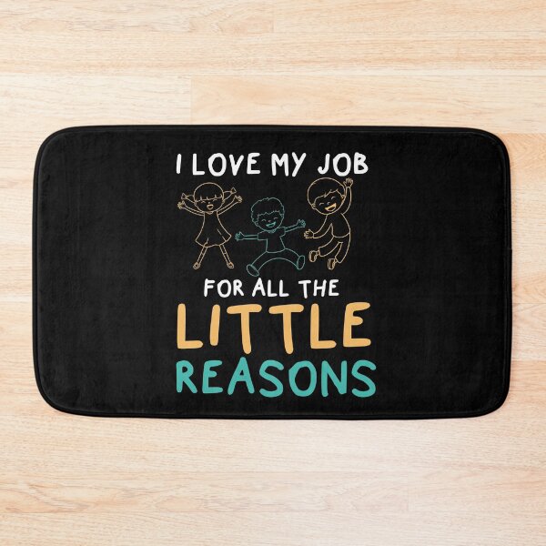Item preview, I Love My Job For All The Little Reasons Educator designed and sold by Pubi.