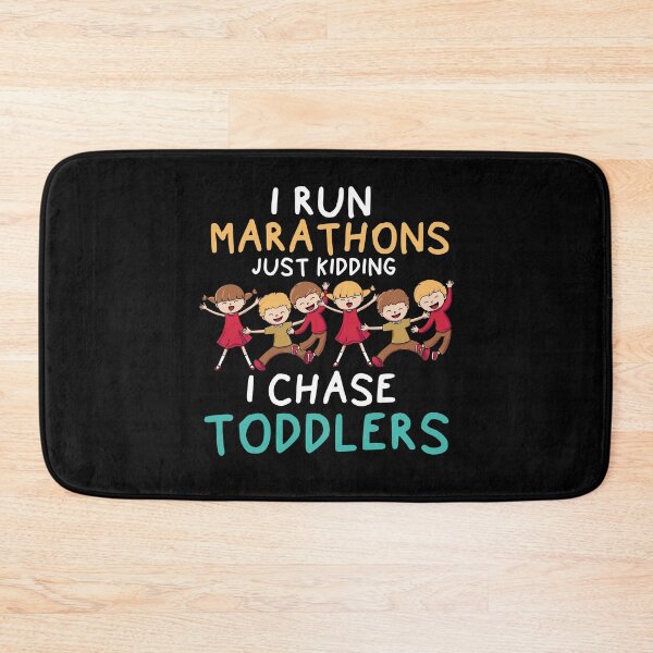 Item preview, I Run Marathons Just Kidding Toddlers Educator designed and sold by Pubi.