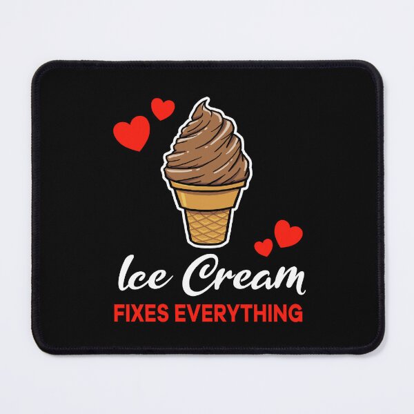 Item preview, Chocolate Ice Cream fixes everything saying designed and sold by jonmlam.