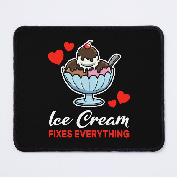 Item preview, Ice Cream fixes everything saying designed and sold by jonmlam.