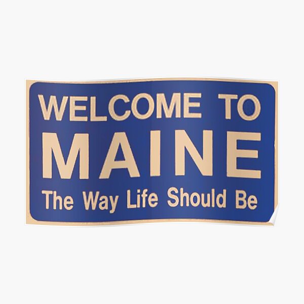 Welcome to Maine Poster