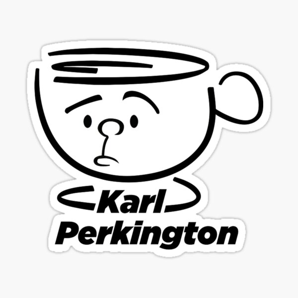 Item preview, Karl Perkington Coffee   designed and sold by HinTatCustome.