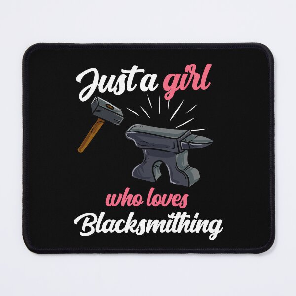 Item preview, Just A Girl Blacksmithing Blacksmith Goldsmith designed and sold by Pubi.