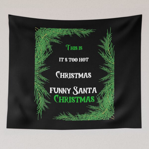 Item preview, This is my it s too hot for Christmas sweaters funny santa Christmas designed and sold by elamkayce.