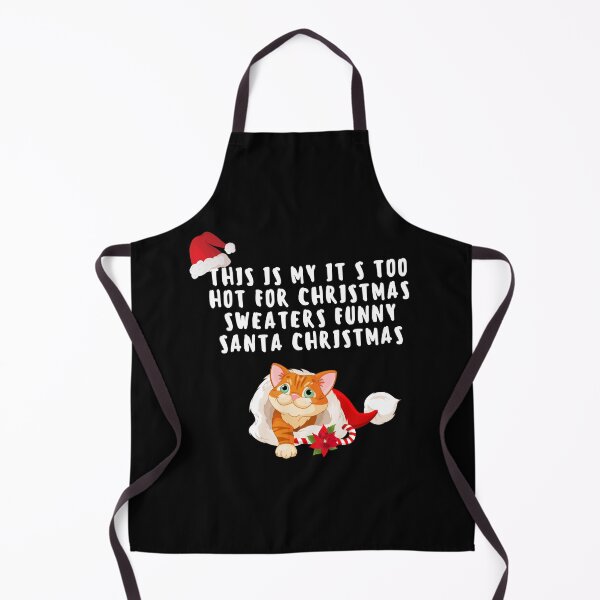 Item preview, tthis is my it s too hot for christmas sweaters funny santa christmas designed and sold by elamkayce.