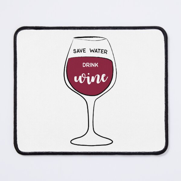 Item preview, Funny Notice: Save Water, Drink Wine designed and sold by origoo.