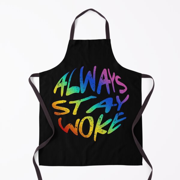 Item preview, Always Stay Woke designed and sold by WorldEngine.
