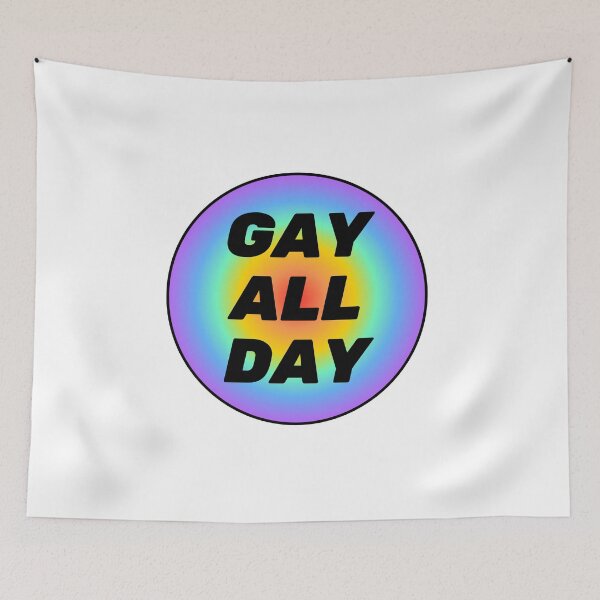 Item preview, Gay All Day LGBT Pride designed and sold by Inspirationmotivation.