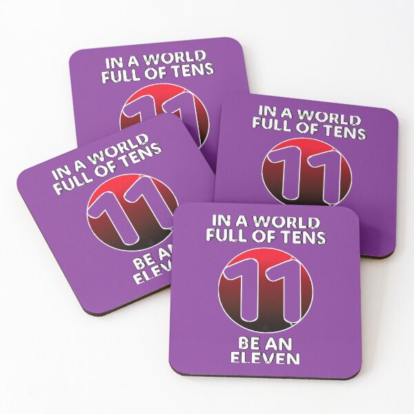 Item preview, In A World Full Of Tens Be An Eleven  	 designed and sold by imbulagessjin.