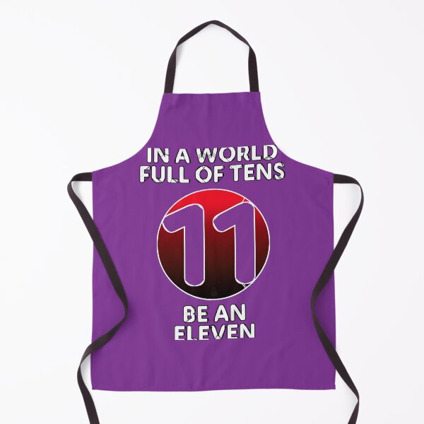 Item preview, In A World Full Of Tens Be An Eleven designed and sold by imbulagessjin.