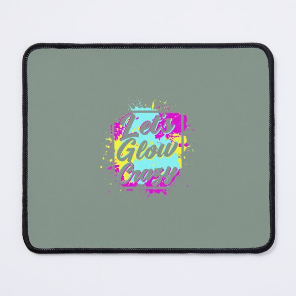 Item preview, Lets Glow Crazy 	, 80s 	 design 		 designed and sold by ezahpreauxk.