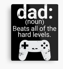 Dad Definition Beats All Hard Levels Funny Gift Metal Print