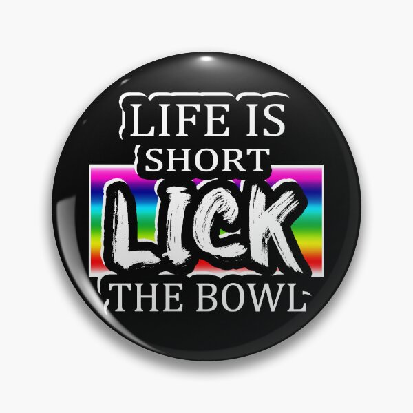Item preview, Life is short LICK the bowl – Funny Cooking – Bakers gift – kitchen humor – love cookies - Rainbow CAKE - PRIDE designed and sold by originalsusie.