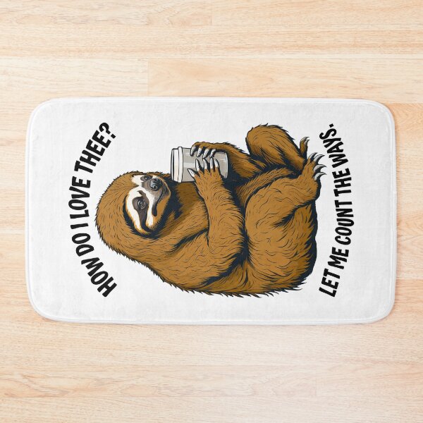 Item preview, Funny Lazy Sloth Coffee Lover How Do I Love Thee designed and sold by GrandeDuc.