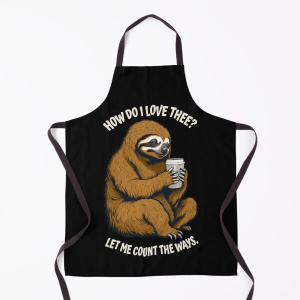 Item preview, Funny Lazy Sloth Coffee Lover How Do I Love Thee designed and sold by GrandeDuc.