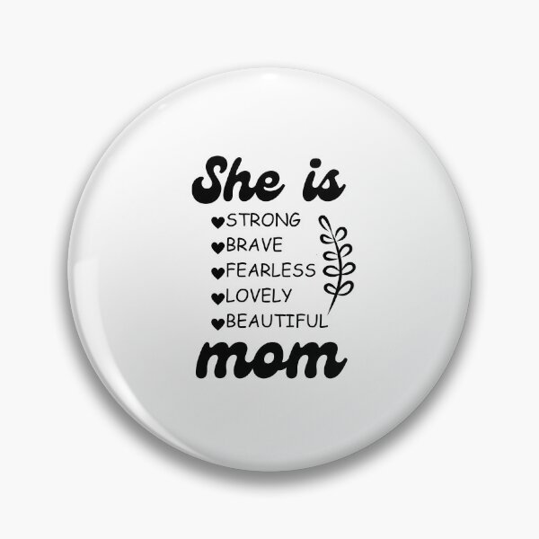 Item preview, She Is Strong Mom, she is strong brave fearless lovely beautiful mom designed and sold by umasana.
