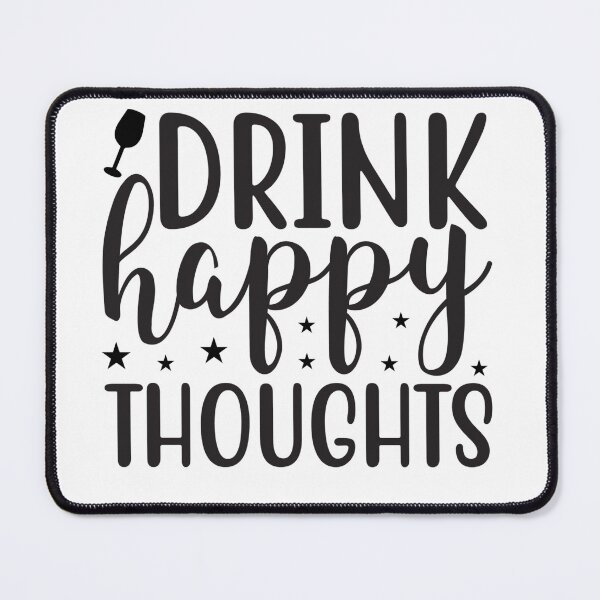 Item preview, Drink happy thoughts designed and sold by krusuparamoon.