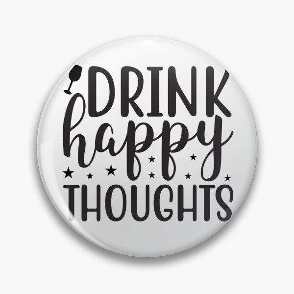 Item preview, Drink happy thoughts designed and sold by krusuparamoon.