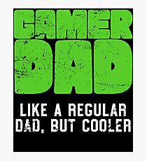 Gamer Dad Like A Regular Dad But Cooler Retro Gaming Photographic Print