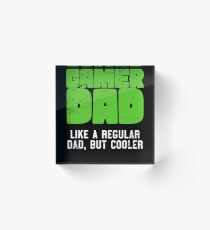 Gamer Dad Like A Regular Dad But Cooler Retro Gaming Acrylic Block