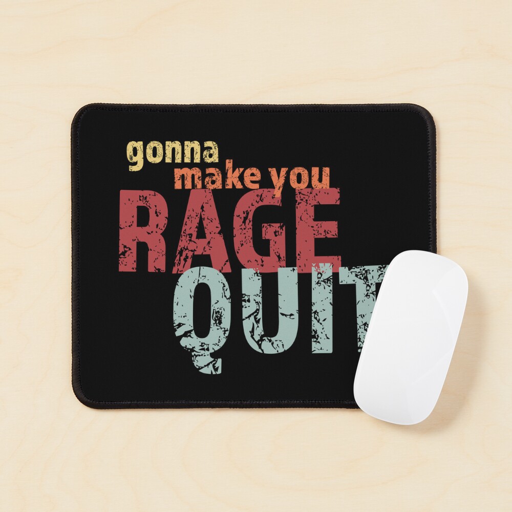 Rage Quit – Canvas Cultures