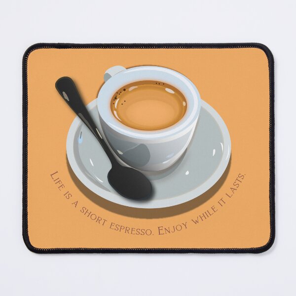 Item preview, Life is a short espresso designed and sold by MajaMilen.