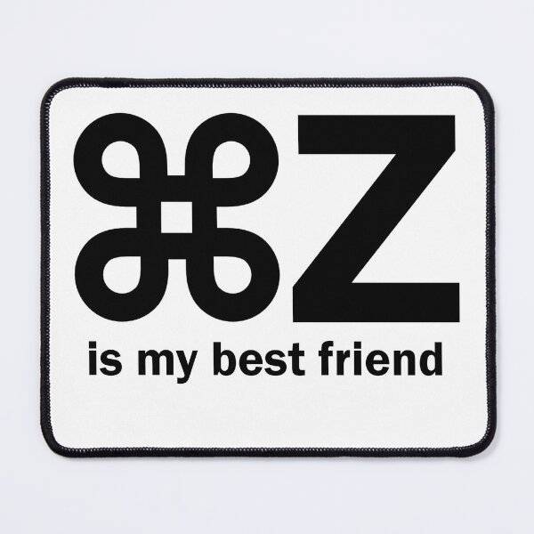 Item preview, Command + Z Is my Best Friend designed and sold by Meme-maker.