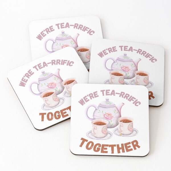 Item preview, we're tea-rrific together designed and sold by BillowyLove.