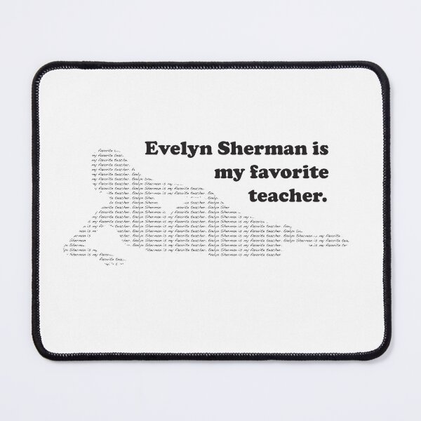Item preview, Evelyn Sherman is my favorite teacher designed and sold by The Barry Lyga Shop.