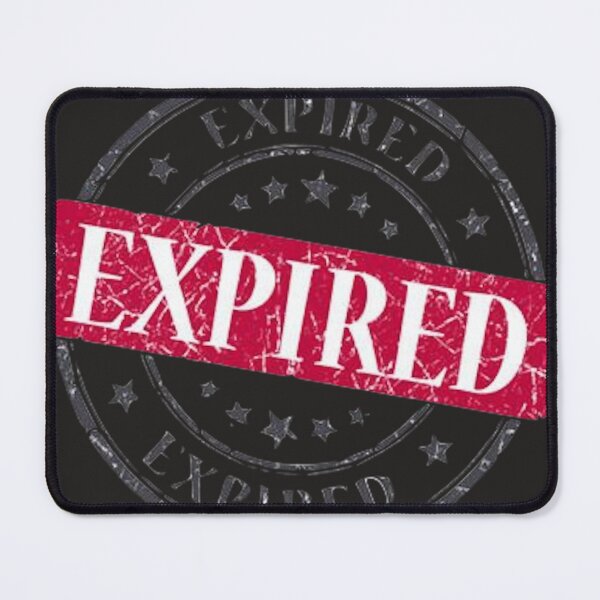 Item preview, Grungy Expired Sign designed and sold by DukeGroovy.