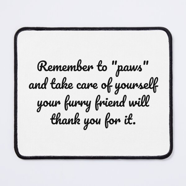 Item preview, "Paws for Self-Care" designed and sold by MeganMo.