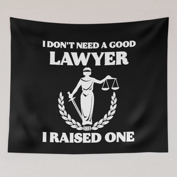 Item preview, I Don't Need A Good Lawyer I Raised One Advocate Graduation Gift designed and sold by TMelonShop.