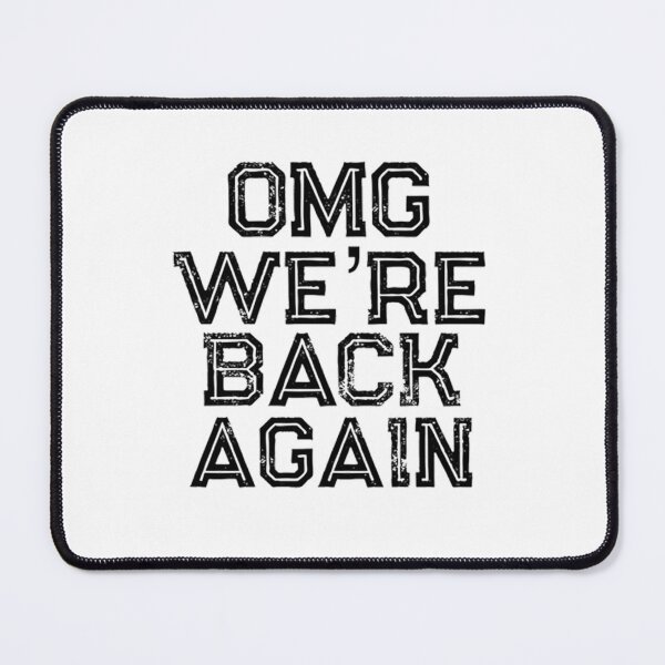 Item preview, Omg We're Back Again designed and sold by RebeccaHanson2.