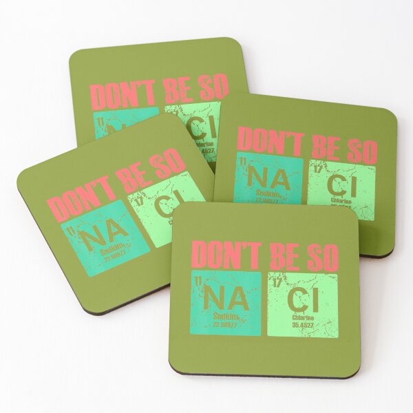 Item preview, Don't Be So Na Cl Salty funny Chemistry 	 for teacher 		 designed and sold by wahmarrajult.