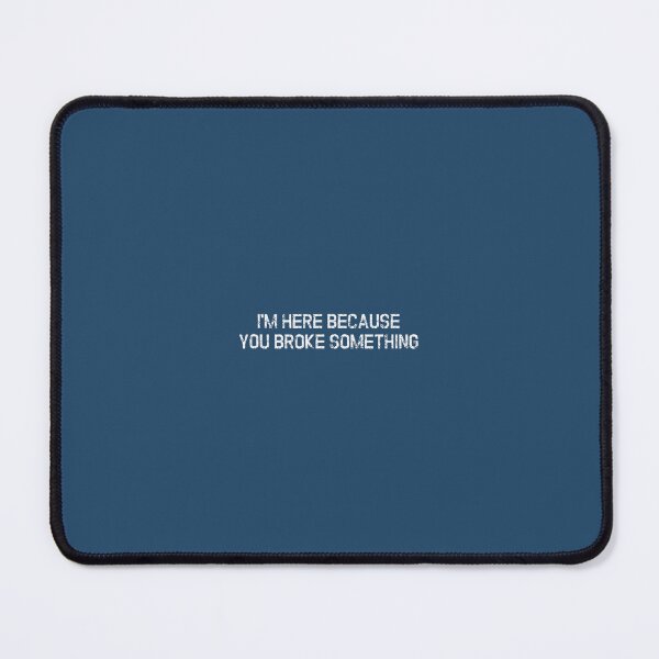 Item preview, I'm Here Because You Broke Something Funny Handyman 	 		 designed and sold by obuabandeppym.