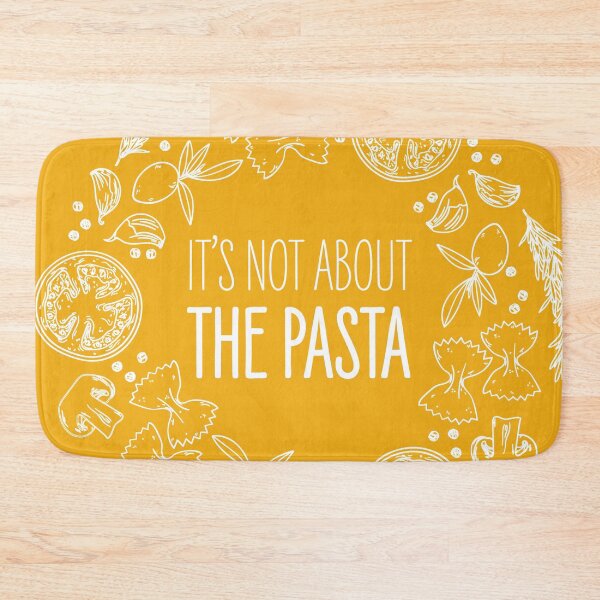 Item preview, It's Not About The Pasta! designed and sold by AmuseThings.