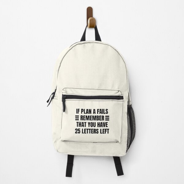 Item preview, If Plan A Fails Remember That You Have 25 Letters Left designed and sold by QuotesAreFun.