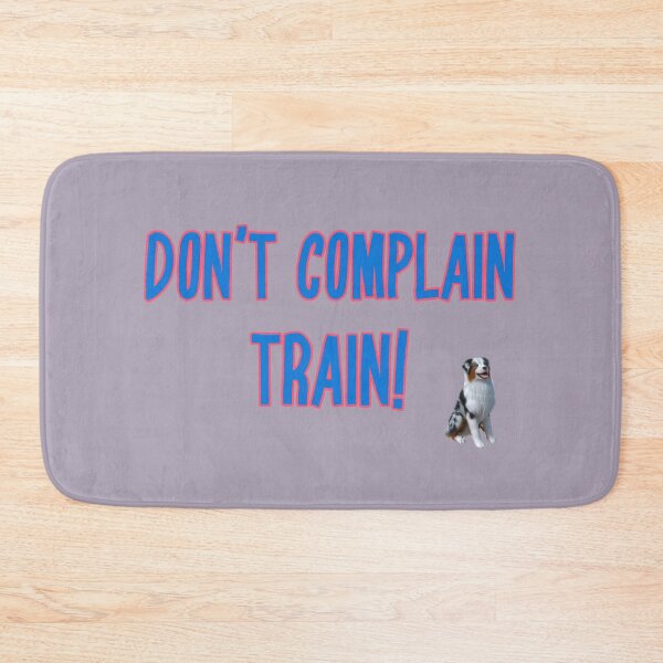 Item preview, Don't Complain...train! designed and sold by kookycomet.