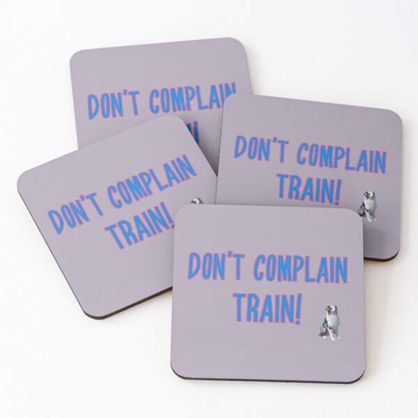 Item preview, Don't Complain...train! designed and sold by kookycomet.