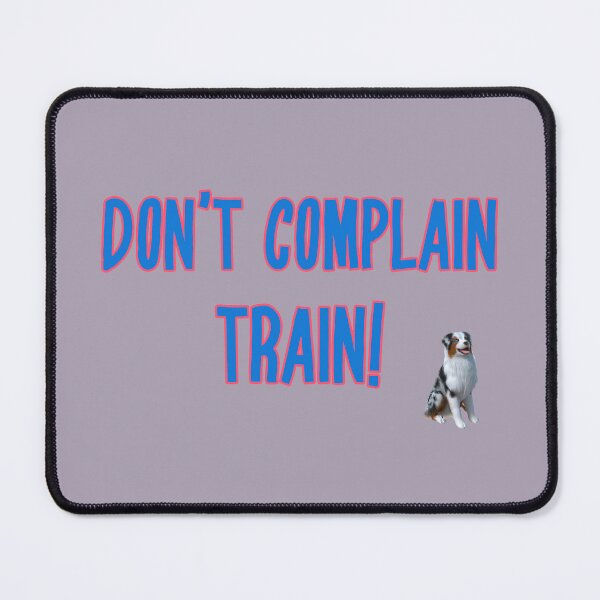 Item preview, Don't Complain...train! designed and sold by kookycomet.