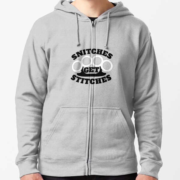 snitches get stitches hoodie