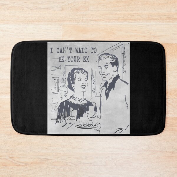 Item preview, I can't wait to be your ex designed and sold by remerasnerdas.