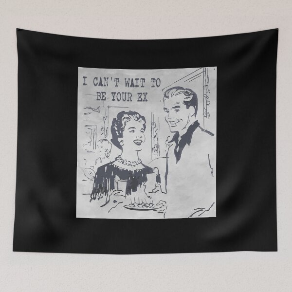 Item preview, I can't wait to be your ex designed and sold by remerasnerdas.