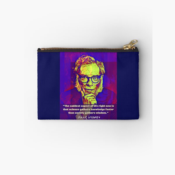 Item preview, Isaac Asimov face and quote: The saddest aspect of life right now is that science gathers knowledge faster than society gathers wisdom. designed and sold by artbleed.